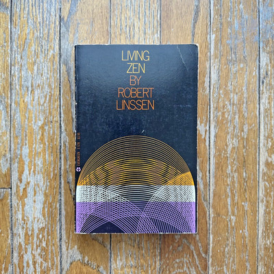 Robert Linssen LIVING ZEN Eastern Meet Western Buddhism SATORI Essence PB 1978