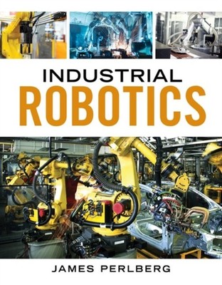INDUSTRIAL ROBOTICS by DINWIDDIE, KEITH Paperback Self Help Business