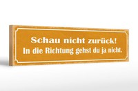 Holzschild Spruch 46X10 Cm Schau Nicht ZurüCk Geschenk Deko Schild