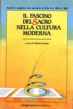 Il fascino del sacro nella cultura moderna - Ulderico Gamba [1992]