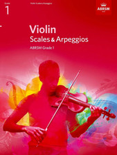 ABRSM Violin Scales & Arpeggios from 2012 (Current Syllabus): Grade 1
