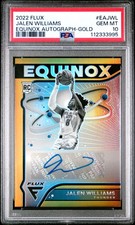 2022 PANINI FLUX EQUINOX ROOKIE AUTOGRAPH GOLD JALEN WILLIAMS RC AUTO /10 PSA 10