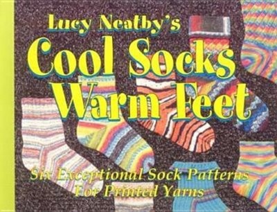 Cool Socks Warm Feet : Six Exceptional Sock Patterns for Printed