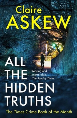 All the Hidden Truths: Winner of the McIlvanney Prize for Scottish Crime Debut o