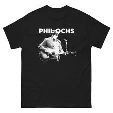Phil Ochs Black Graphic Tee Shirt T Unisex classic tee