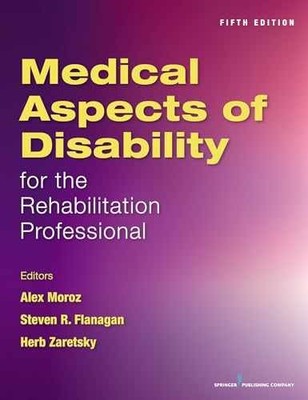 Medical Aspects of Disability for the - Paperback, by Moroz MD Alex; - Very Good
