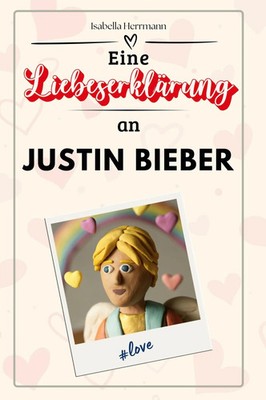 Isabella Herrmann | Eine Liebeserklärung an Justin Bieber | Taschenbuch (2025)