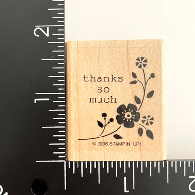 Stampin Up Thanks So Much Flowers Tags So Much  2006 Wood Mounted Rubber Stamp
