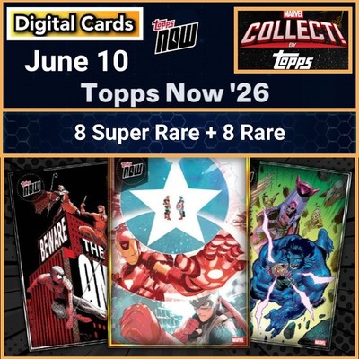 Topps Marvel Collect TOPPS NOW 2026 June 10 Gold And Silver 16 Cards