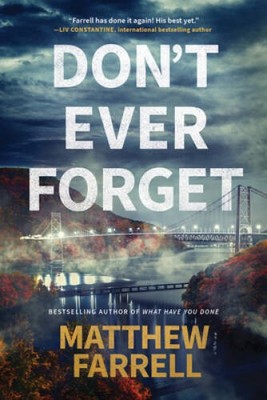 Don't Ever Forget (Adler and Dwyer) - Paperback By Farrell, Matthew - GOOD