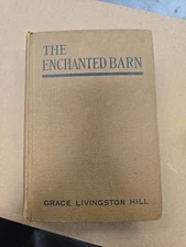 The Enchanted Barn by Hill, Grace Livingston