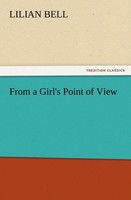 From A Girl's Point Of View Lilian Bell