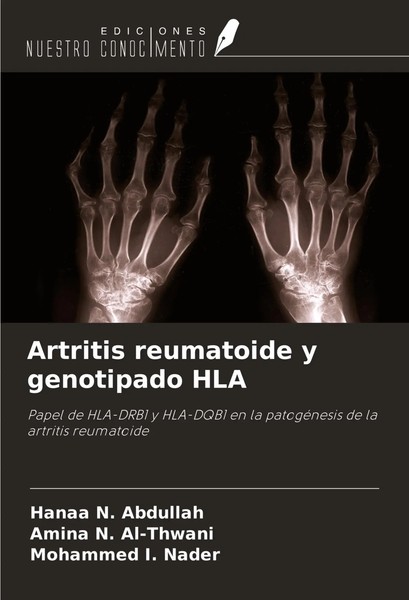 Artritis Reumatoide Y Genotipado HLA Hanaa N. Abdullah (U. A.) Taschenbuch 2024-image