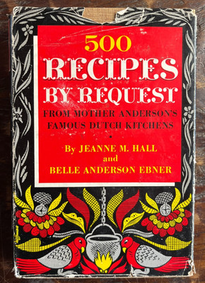 1948 500 Recipes By Request-Mother Anderson's Famous Dutch Kitchens Hardcover