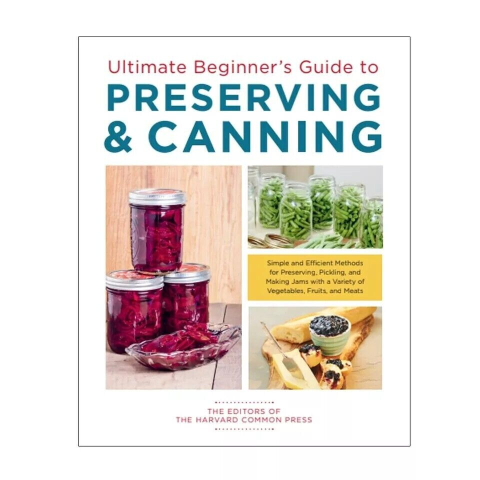 Ultimate Beginner's Guide to Preserving & Canning : Simple and Efficient Methods - Image 4
