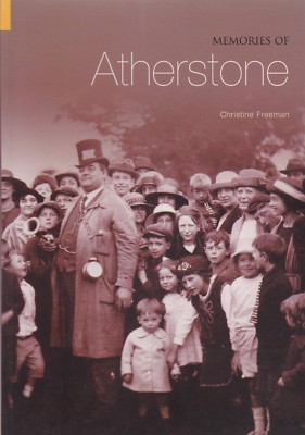 Memories of Atherstone by Dr. Carol Freeman Paperback Local History Book