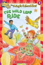 The Wild Leaf Ride (Magic School Bus, Scholastic Reader, Level 2) - GOOD