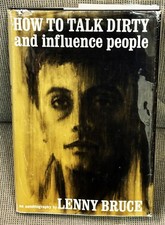 Lenny Bruce / HOW TO TALK DIRTY AND INFLUENCE PEOPLE 1st Edition 1965