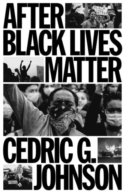 After Black Lives Matter by Cedric G. Johnson (Paperback Book) - Image 6