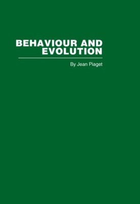 BEHAVIOUR AND EVOLUTION RLEP by PIAGET Hardback Self Help Business
