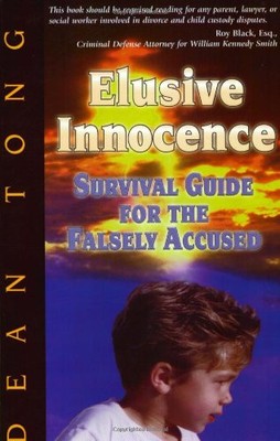Elusive Innocence: Survival Guide for the Falsely Accused by Dean Tong