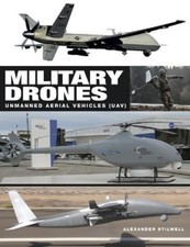 Alexander Stilwell Military Drones (Hardback) Military Vehicles