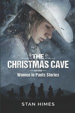 Stan Himes The Christmas Cave (Paperback) Women in Pants