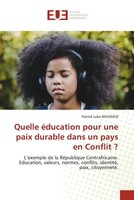Patrick Loko Backnick | Quelle éDucation Pour Une Paix Durable Dans Un Pays...