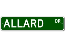Allard Drive Street Sign Personalized Custom Last Name Metal Sign - Aluminum