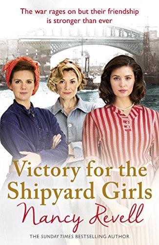 Victory for the Shipyard Girls: Shipyard Girls 5 (The... - Revell, Nancy