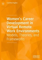 Women's Career Development In Virtual Remote Work Environments Claretha Hughes
