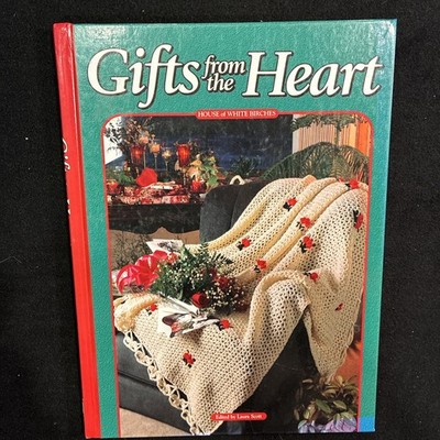 Gifts From The Heart: House Of White Birches by Laura Scott - Crochet Patterns