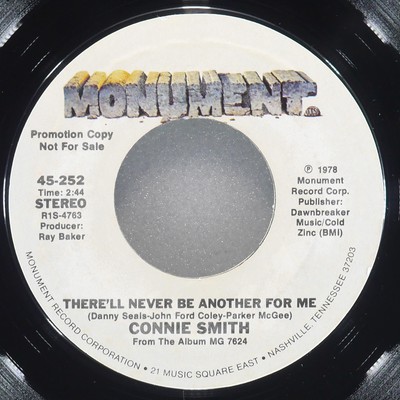 CONNIE SMITH There'Ll Never Be Another For Me MONUMENT 45-252 VG+ 45 RPM 1978 7''