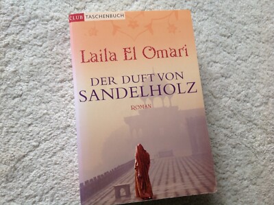 Laila El Omari, Der Duft von Sandelholz - Roman