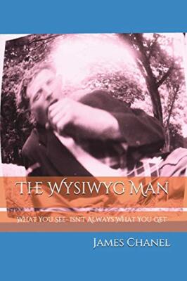 The Wysiwyg Man: What You See- Isn't What You Get (Papermedia SHOTS), Chanel-,