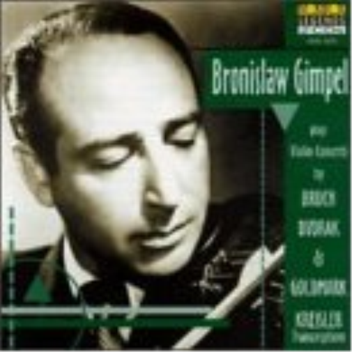 Max Bruch Bronislaw Gimpel: Violin Concertos By Bruch/Dvorák & Goldmark (CD)