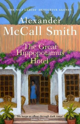 The Great Hippopotamus Hotel by Alexander McCall Smith Hardback