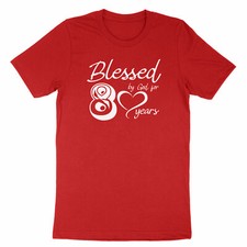 Blessed by God for 80 years Tshirt Happy 80th Birthday shirt Unisex Tee Custom