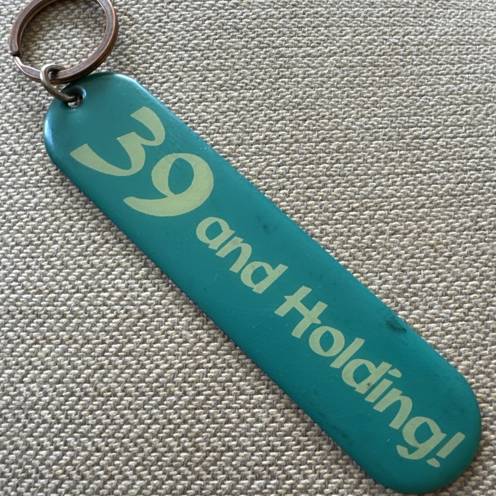 Vintage 39 And Holding Repeating Keychain Funny Novelty Gift