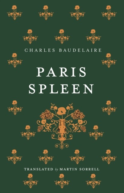 Paris Spleen Dual-Language Edition by Charles Baudelaire (Paperback Book)