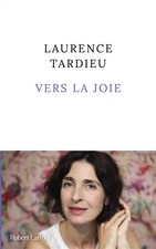 Vers la joie, Laurence Tardieu