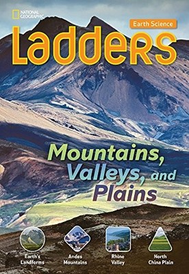 LADDERS SCIENCE 3: MOUNTAINS, VALLEYS, AND PLAINS By Stephanie Harvey EXCELLENT