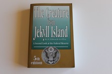 The Creature from Jekyll Island A Second Look...