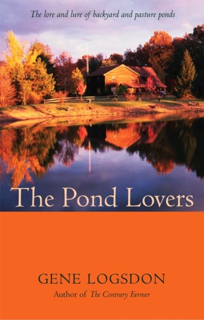 The Pond Lovers Logsdon Paperback LUP – University of Georgia Press