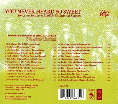 VARIOUS ARTISTS YOU NEVER HEARD SO SWEET: SONGS BY SOUTHERN ENGLISH TRADITIONAL 