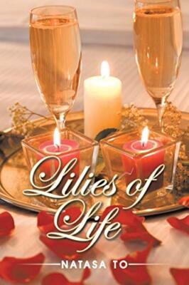 Lilies of Life                                                                 