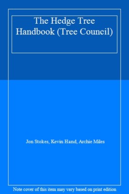 The Hedge Tree Handbook By Jon Stokes, Kevin Hand