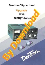 Dentron Clipperton-L Amplifier Upgrade with GI7B(T) Tubes