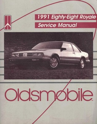 1991 OLDSMOBILE-EIGHTY-EIGHT ROYALE SERVICE/SHOP MANUAL