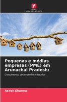 Ashok Sharma | Pequenas E MéDias Empresas (Pme) Em Arunachal Pradesh: | Buch